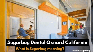 Sugarbug Dental Oxnard California