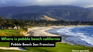 Where is pebble beach california